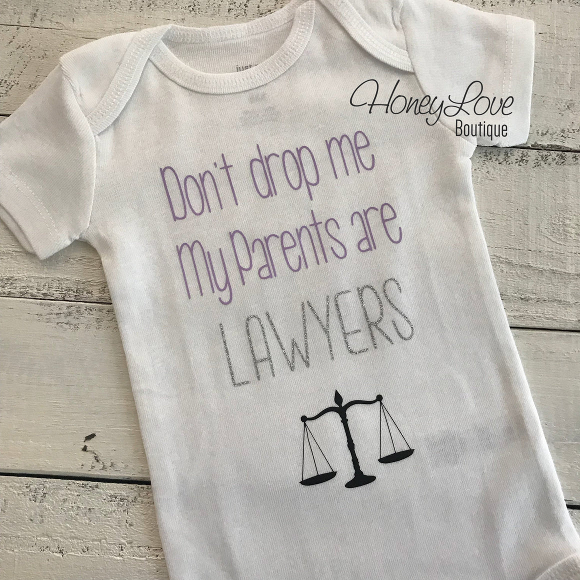 Don't drop me My Parents are LAWYERS - lavender, silver glitter and black - HoneyLoveBoutique